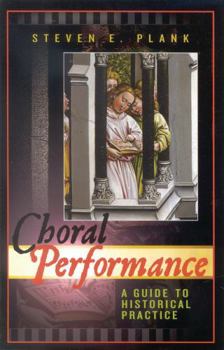 Paperback Choral Performance: A Guide to Historical Practice Book