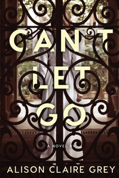 Paperback Can't Let Go: A Psychological Thriller Book