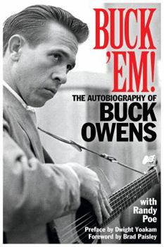 Paperback Buck 'Em!: The Autobiography of Buck Owens Book