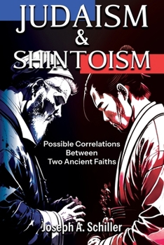 Paperback Judaism & Shintoism - Possible Correlations Between Two Ancient Faiths Book