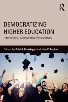 Paperback Democratizing Higher Education: International Comparative Perspectives Book