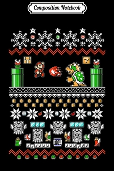 Composition Notebook: Super Mario And Bowser Game Play Ugly Christmas Design Journal/Notebook Blank Lined Ruled 6x9 100 Pages