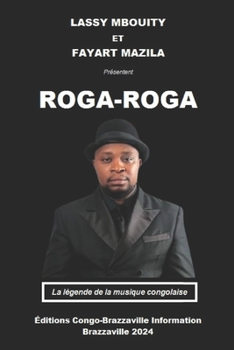 Paperback Roga-Roga: La légende de la musique congolaise [French] Book