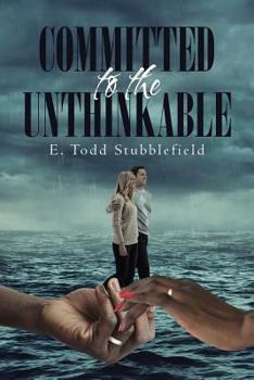 Paperback Committed to the Unthinkable Book