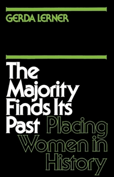 Paperback The Majority Finds Its Past: Placing Women in History Book