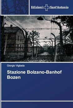 Paperback Stazione Bolzano-Bahnhof Bozen [Italian] Book