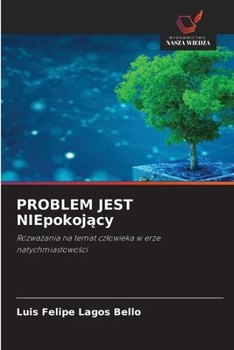 PROBLEM JEST NIEpokojacy (Polish Edition)