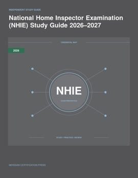 Paperback National Home Inspector Examination (NHIE) Study Guide 2026-2027 (Meridian Certification Press Exam Prep) Book