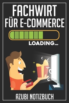 Fachwirt für E-Commerce Loading… Azubi Notizbuch: 120 Seiten Kariert im Format A5 (6x9 Zoll) mit Soft Cover Glänzend. (German Edition)