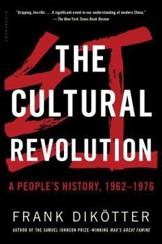 Paperback The Cultural Revolution: A People's History, 1962--1976 Book