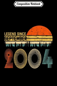 Composition Notebook: Legend Since September 2004 15th Birthday Gift 15 Yrs Old  Journal/Notebook Blank Lined Ruled 6x9 100 Pages