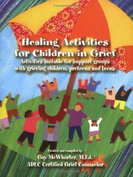 Paperback Healing Activities for Children In Grief Book