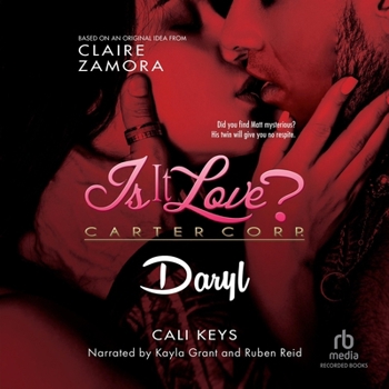 Is It Love? Carter Corp. Daryl - Book #6 of the Is it love? Carter Corp