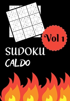 Paperback Sudoku Caldo: Vol 1 - Livello difficile con soluzioni [Italian] Book