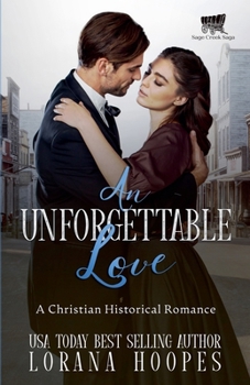 Paperback An Unforgettable Love: A Christian Historical Romance Book