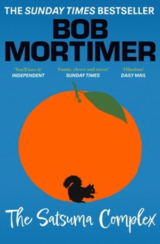 The Satsuma Complex - Book #1 of the Gary Thorn