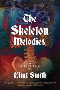 Paperback The Skeleton Melodies Book