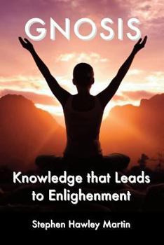 Paperback Gnosis: Knowledge that Leads to Enlightenment Book