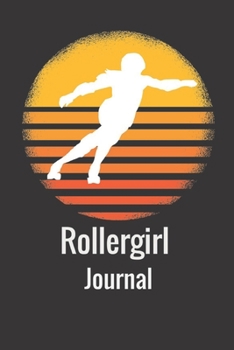 Paperback Rollergirl Journal: Retro Vintage Cool Rollergirl Silhouette Image Retro 70s 80s Vintage Notebook/Journal/Training Log To Write In For Der Book