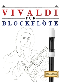 Paperback Vivaldi für Blockflöte: 10 Leichte Stücke für Blockflöte Anfänger Buch [German] Book