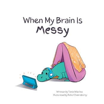 Paperback When My Brain Is Messy Book