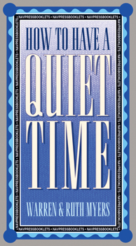 Paperback How to Have a Quiet Time Book