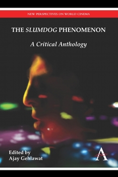 Paperback The "Slumdog" Phenomenon: A Critical Anthology Book