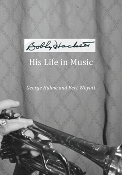 Paperback Bobby Hackett: His Life In Music Book