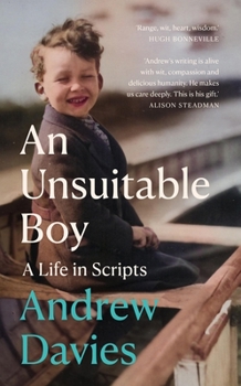 Hardcover An Unsuitable Boy: A Life in Scripts Book