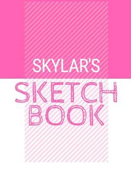 Paperback Skylar's Sketchbook: Personalized names sketchbook with name: 120 Pages Book