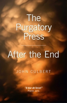 Paperback The Purgatory Press / After the End Book