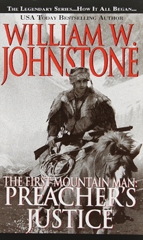 Preacher's Justice - Book #10 of the First Mountain Man