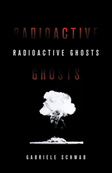 Paperback Radioactive Ghosts: Volume 61 Book