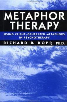 Hardcover Metaphor Therapy: Using Client Generated Metaphors In Psychotherapy Book