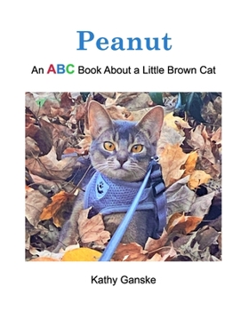 Paperback Peanut: An ABC Book About a Little Brown Cat Book