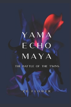 Paperback Yama Echo Maya: Battle Of The Twins Book