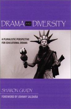 Paperback Drama and Diversity: A Pluralistic Perspective for Educational Drama Book