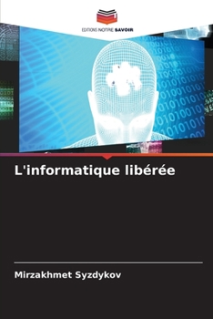 Paperback L'informatique libérée [French] Book