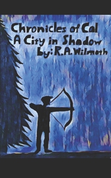 Paperback Chronicles of Cal: A City in Shadow Book