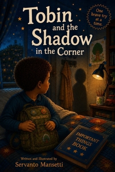 Tobin and the Shadow in the Corner: A Gentle Story About Fear, Courage, and Bedtime Shadows (Treeton Heights)