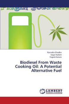 Paperback Biodiesel from Waste Cooking Oil: A Potential Alternative Fuel Book