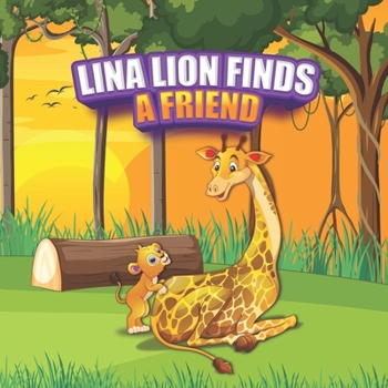 Paperback Lina Lion Finds A Friend Book