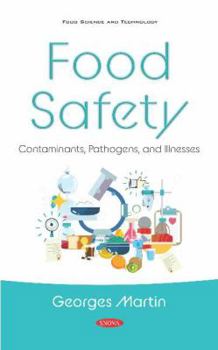 Hardcover Food Safety: Contaminants, Pathogens, and Illnesses (Food Science and Technology) Book