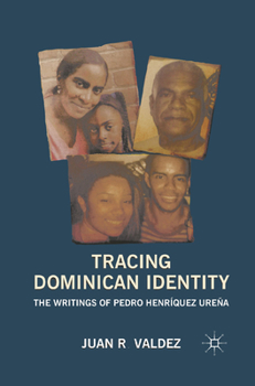 Paperback Tracing Dominican Identity: The Writings of Pedro Henríquez Ureña Book
