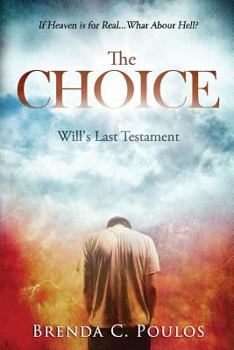 Paperback The Choice: Will's Last Testament Book