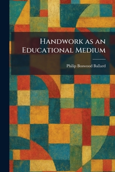 Handwork as an Educational Medium