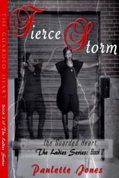 Fierce Storm - Book #2 of the Ladies