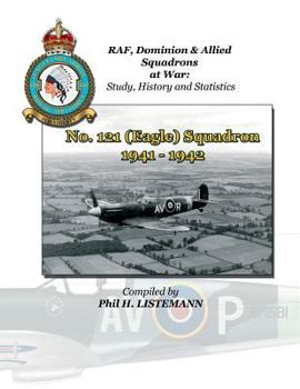 No. 121 (Eagle) Squadron 1941-1942 - Book  of the RAF, Dominion & Allied Squadron at War