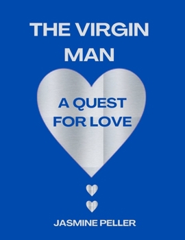Paperback The virgin Man: A Quest for Love Book