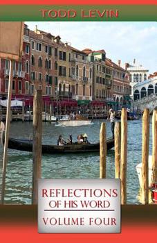 Paperback Reflections of His Word - Volume Four Book